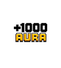 +1000 Aura Gaming Sticker