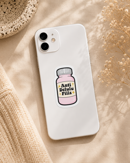 Anti Delulu Pills Funny Meme Sticker