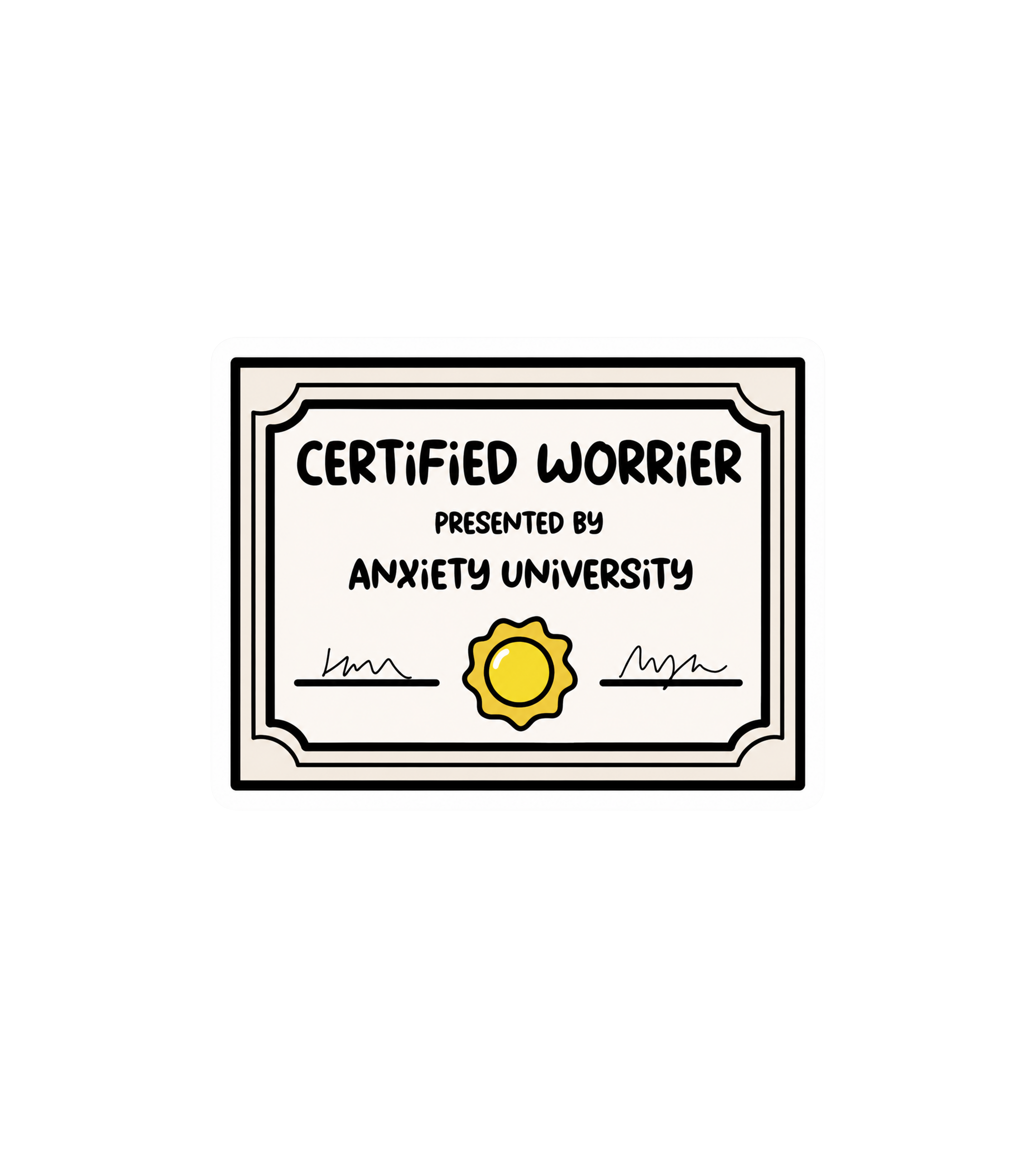 Certified Worrier Sticker