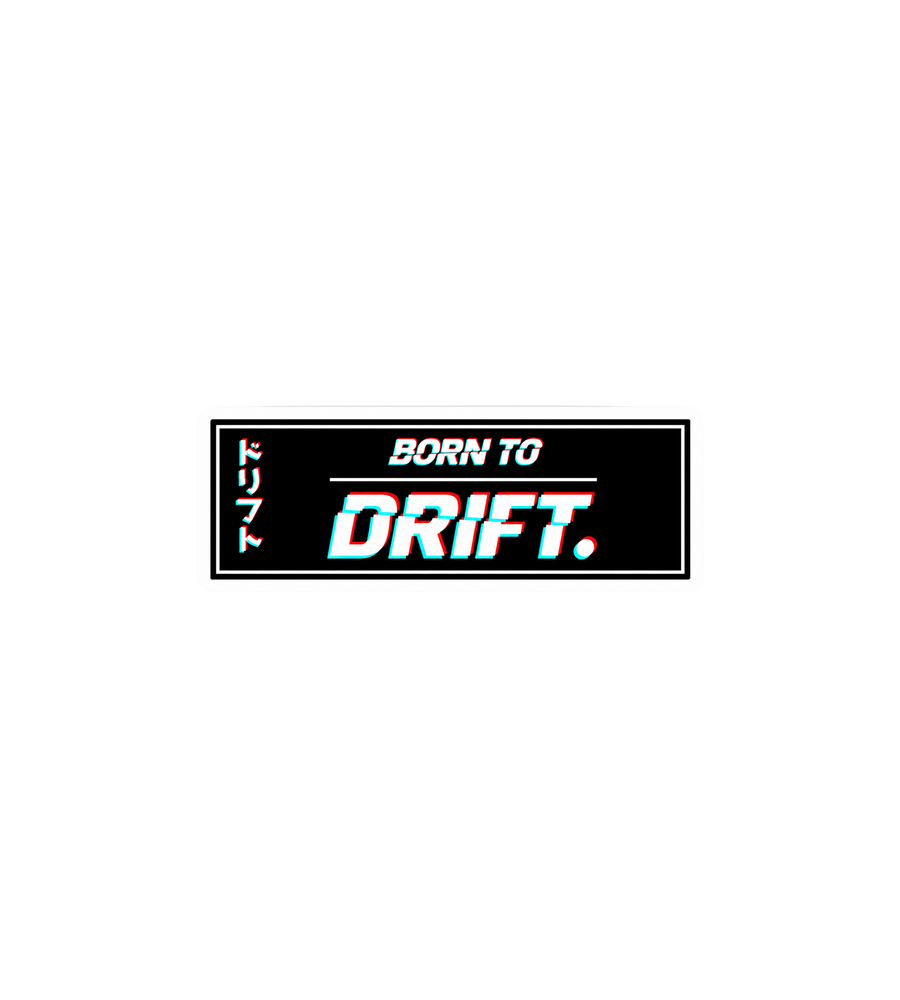 Born To Drift Sticker