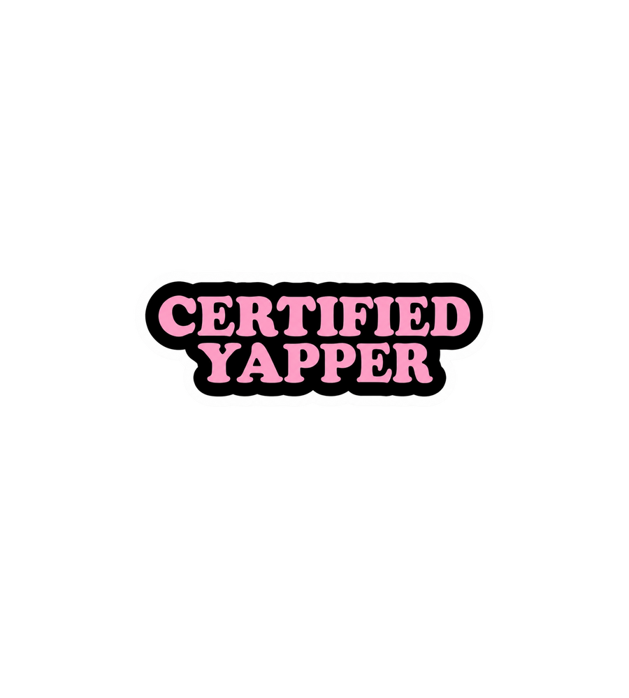 Certified Yapper Sticker