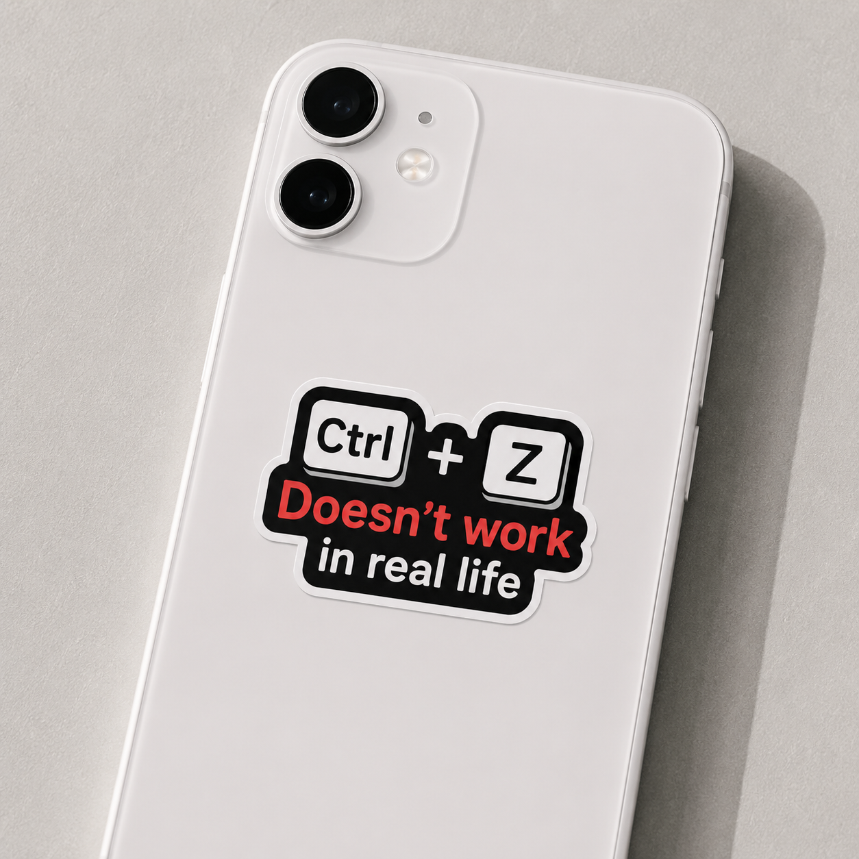 Ctrl + Z Doesn't Work in Real Life Sticker