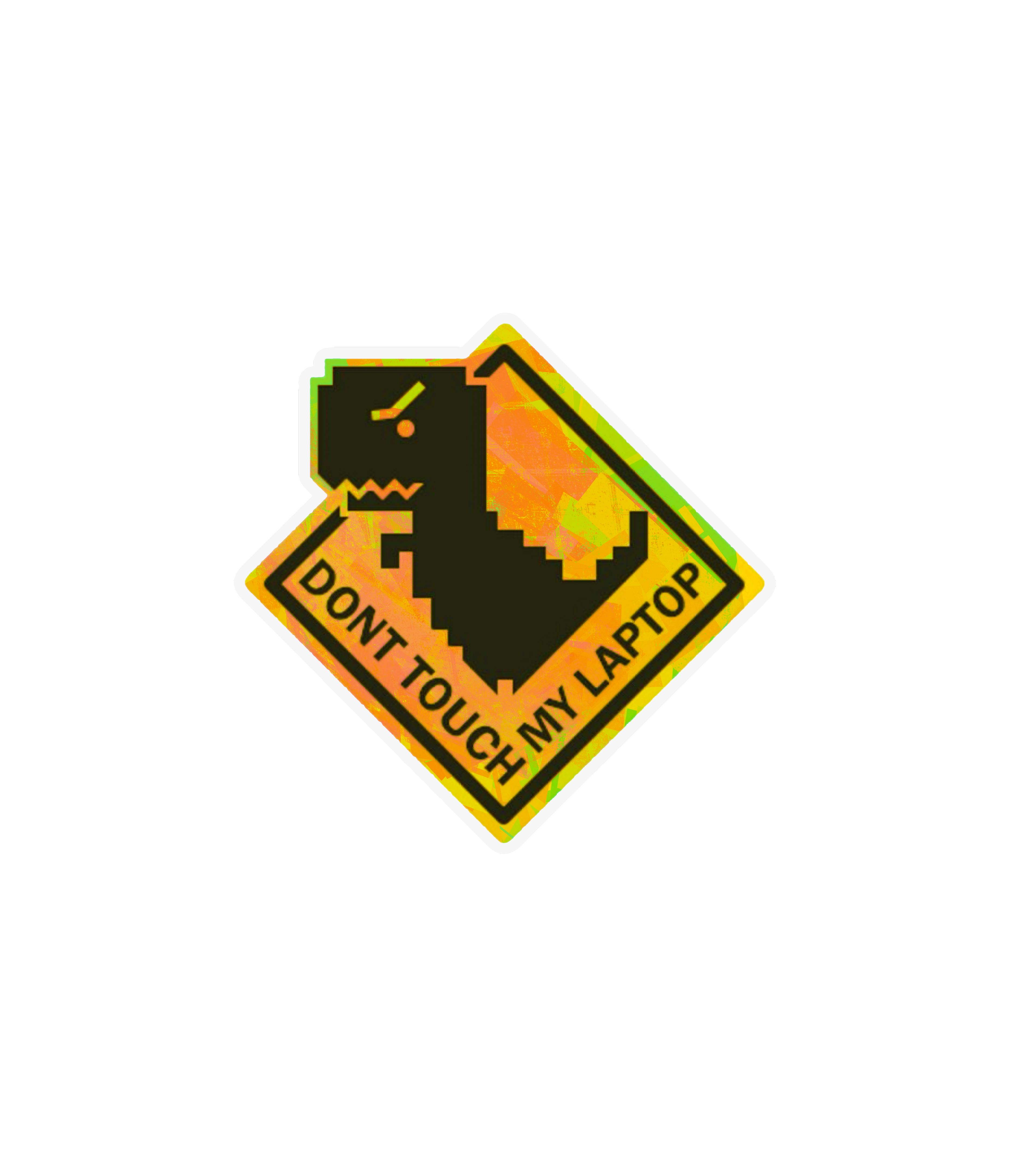 Don't Touch My Laptop Dinosaur Sticker
