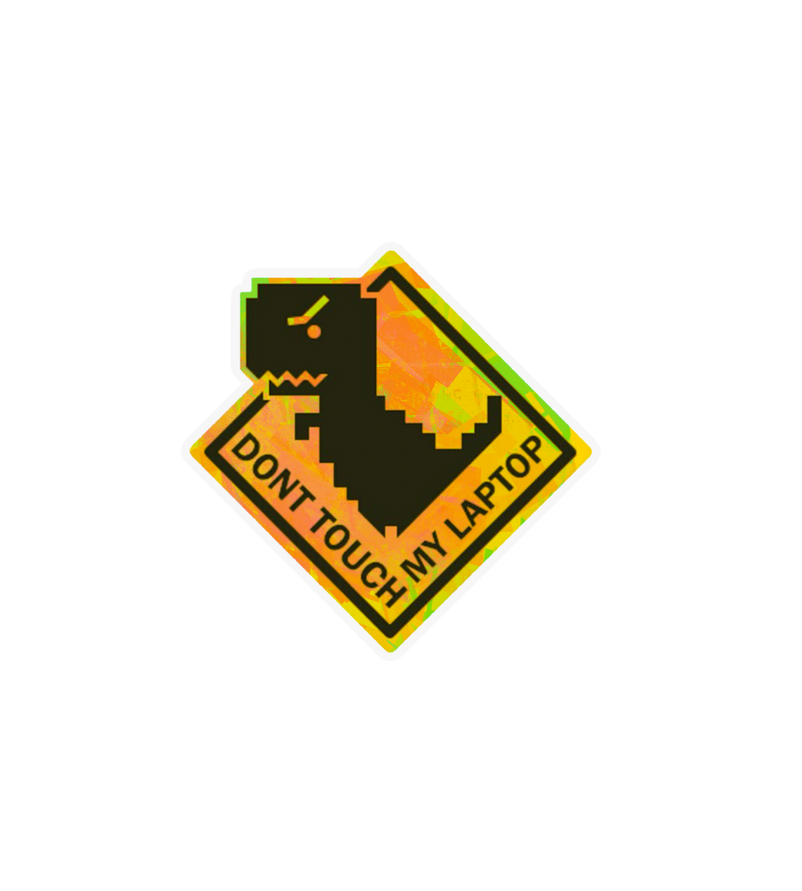 Don't Touch My Laptop Dinosaur Sticker