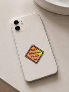 Don't Follow Me, I'm Lost Too Sticker