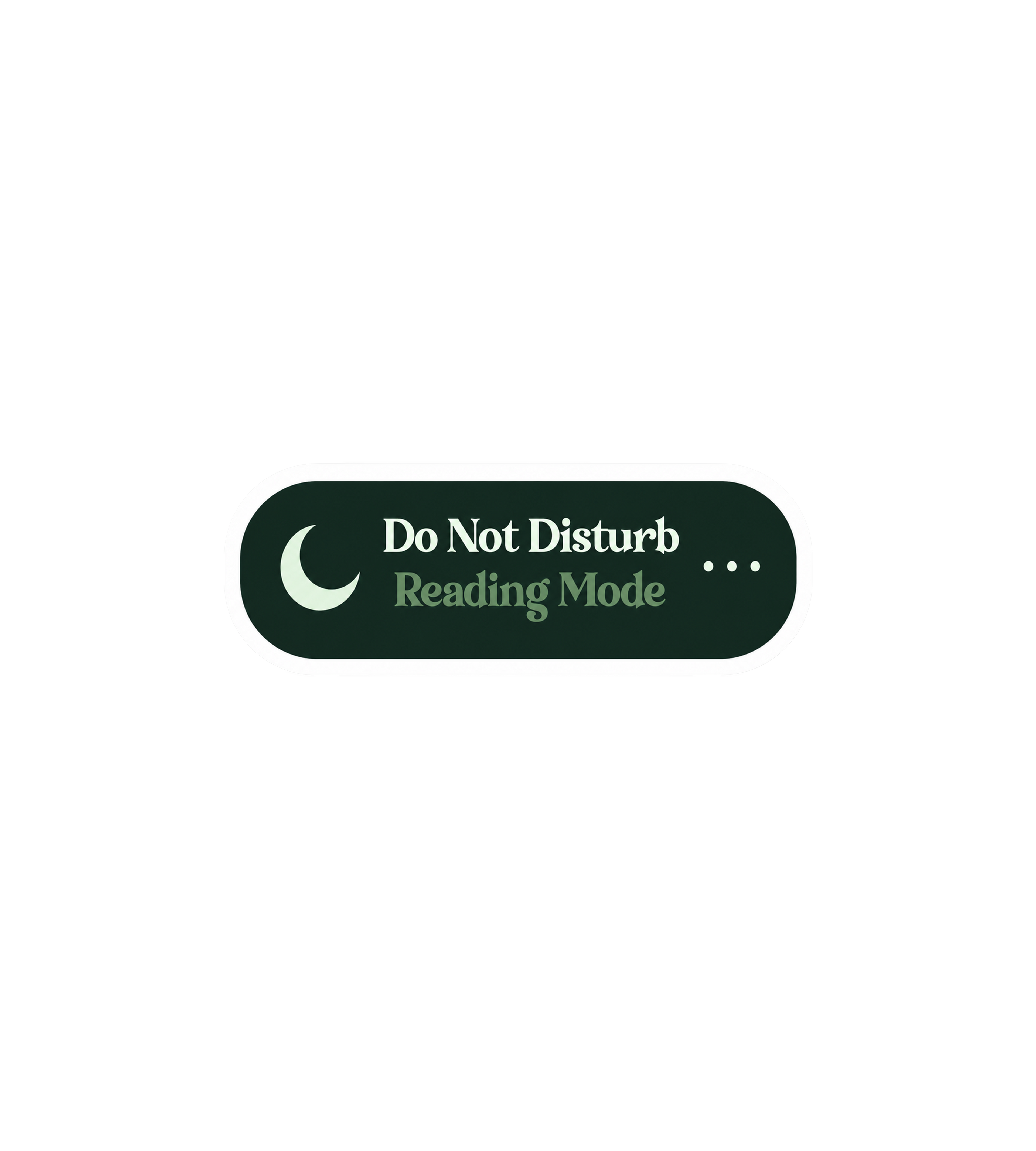 Do Not Disturb Reading Mode Sticker