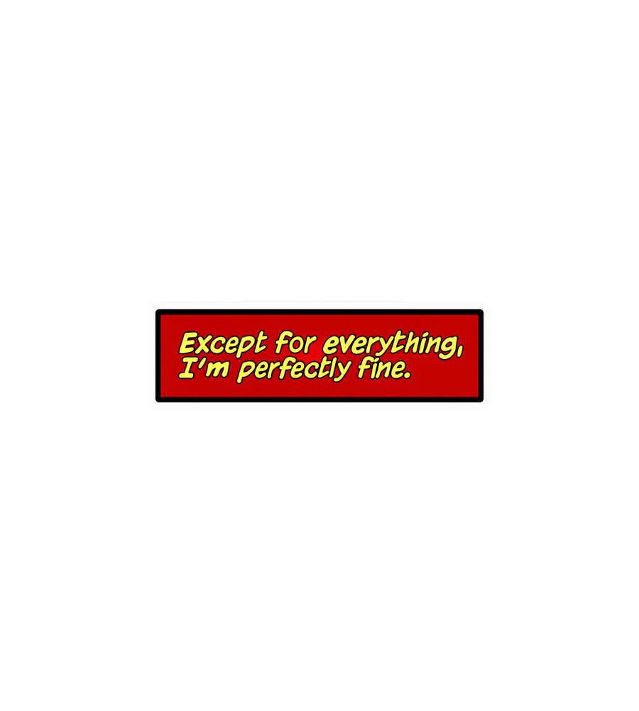 Teen Titans “Except for Everything” Sticker