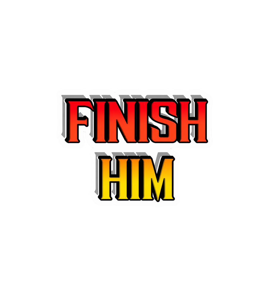 Finish Him Gaming Sticker