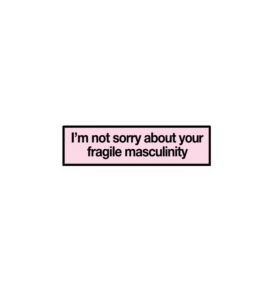 Fragile Masculinity Sticker