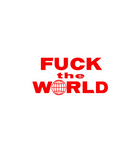F*ck The World Statement Sticker
