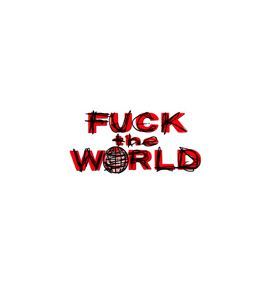 F*ck The World Scribble Sticker