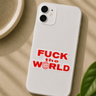 F*ck The World Statement Sticker