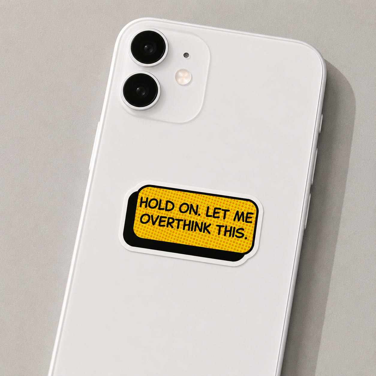 Hold On, Let Me Overthink This Sticker