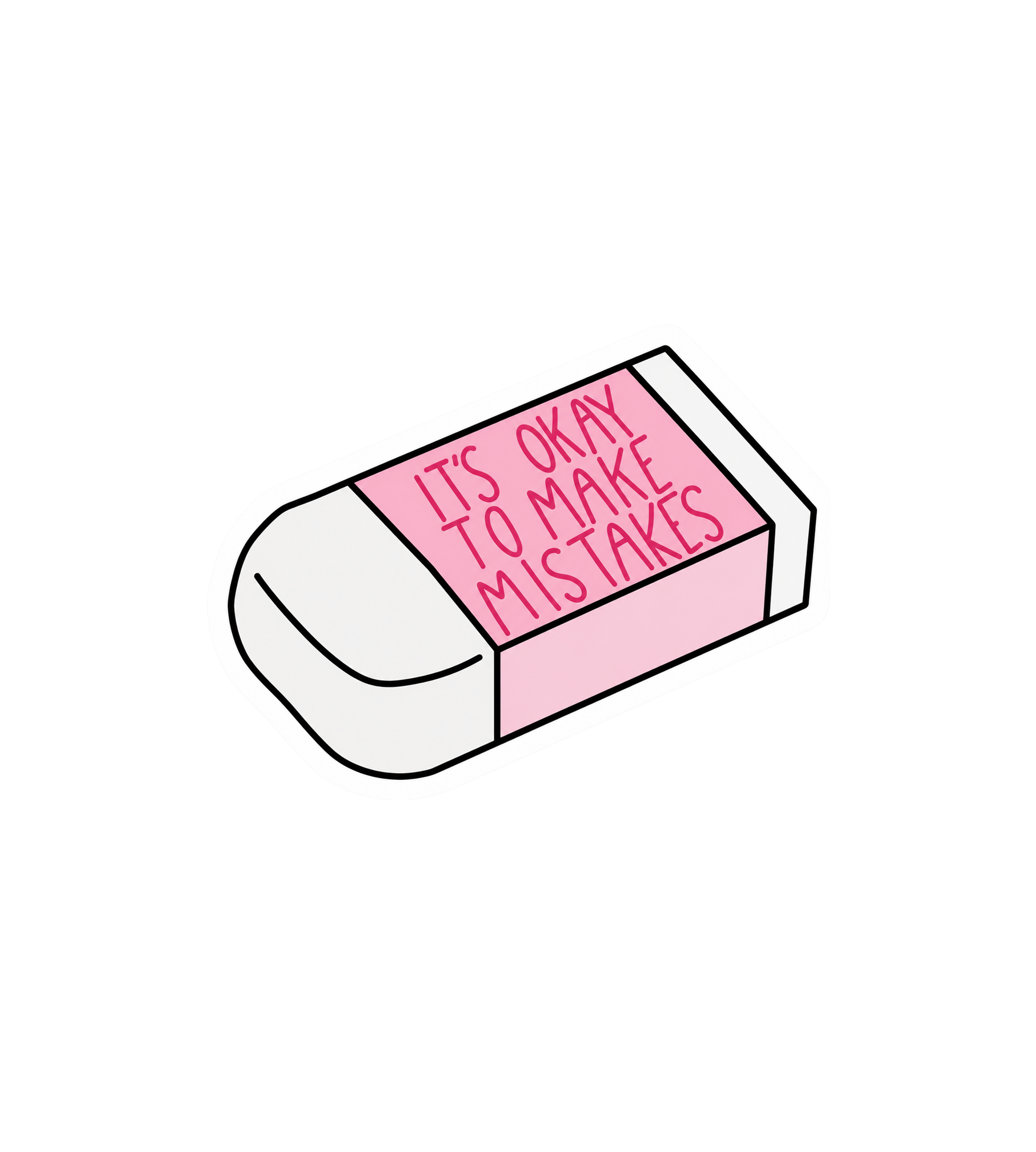It's Okay to Make Mistakes Eraser Sticker