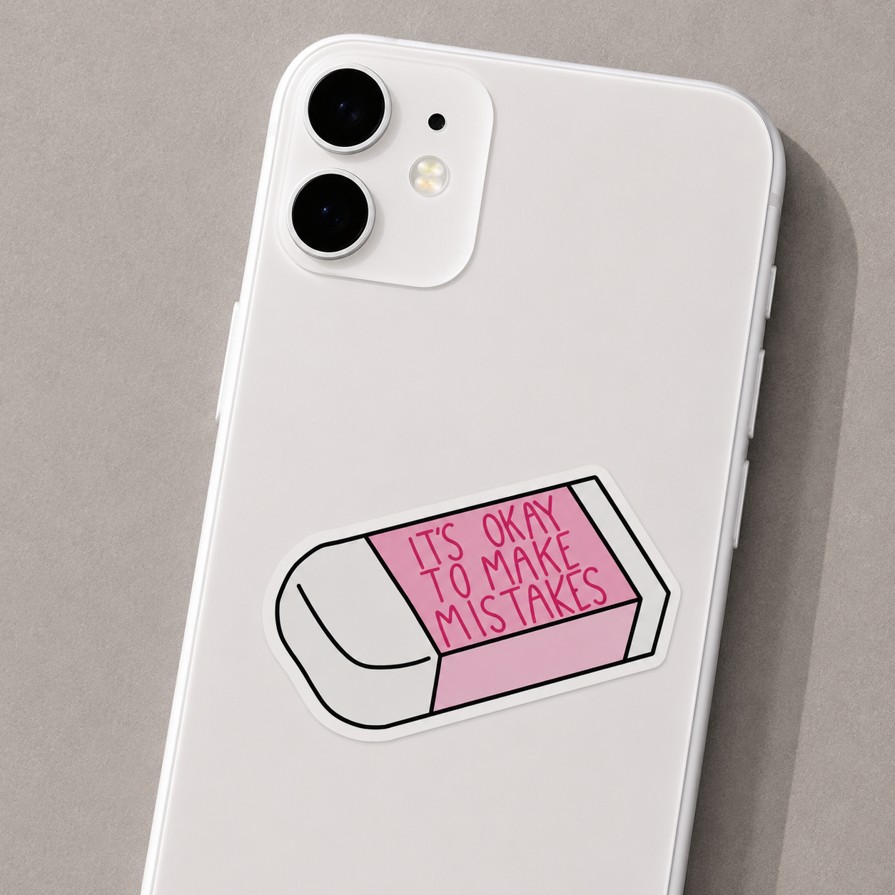 It's Okay to Make Mistakes Eraser Sticker