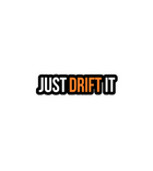 Just Drift It Sticker