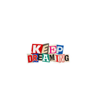 Keep Dreaming Collage Sticker