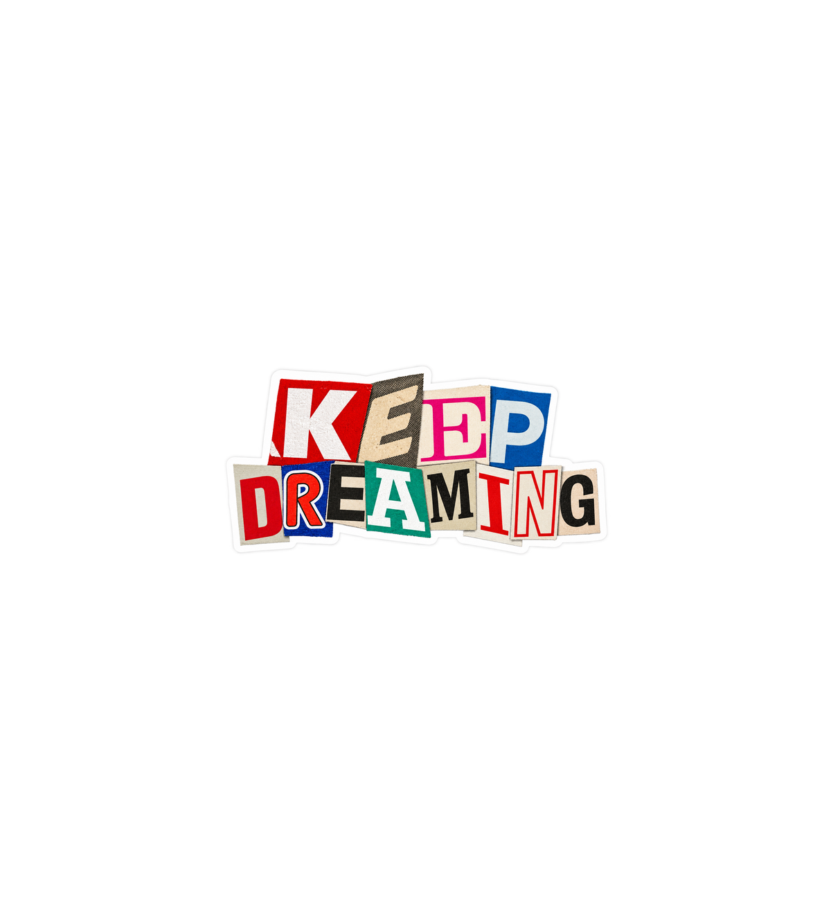 Keep Dreaming Collage Sticker