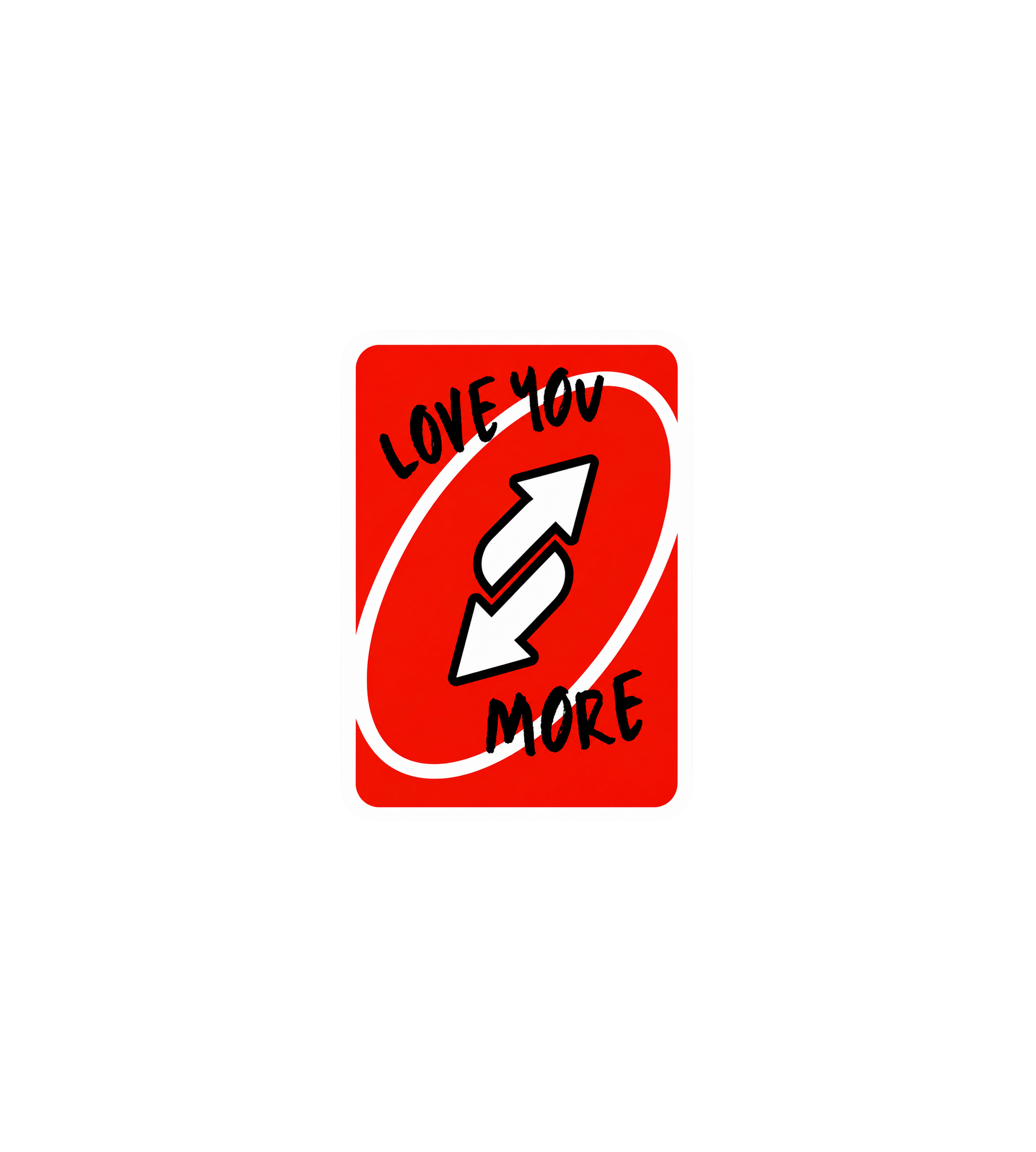 Love You More Sticker
