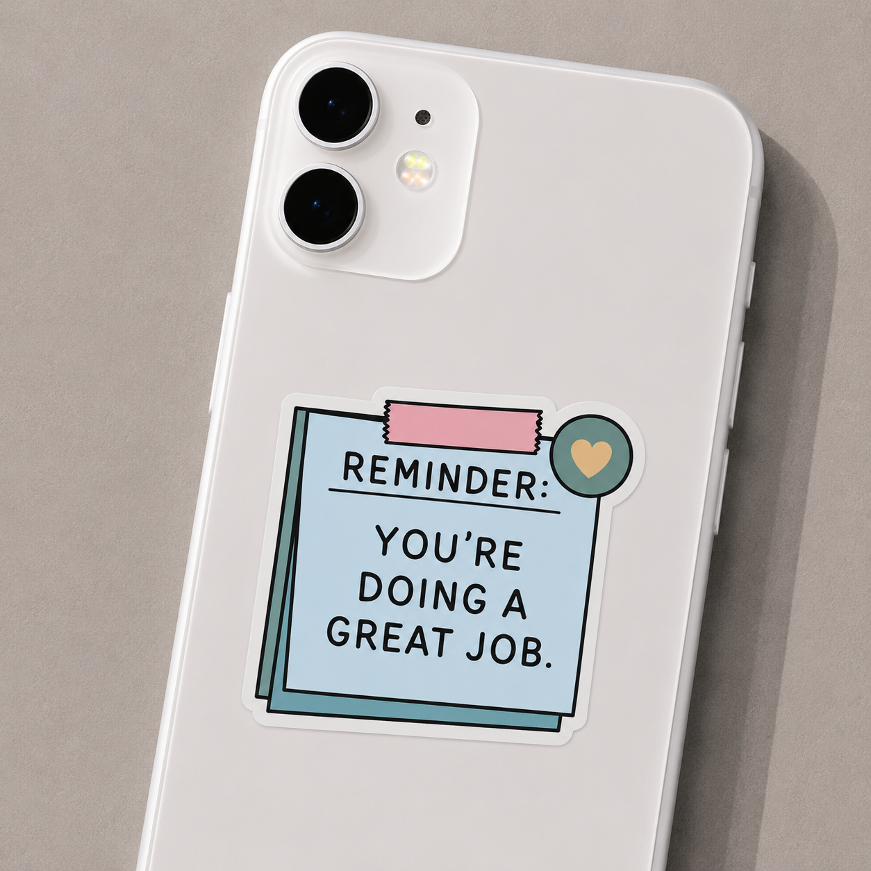 You're Doing a Great Job Reminder Sticker