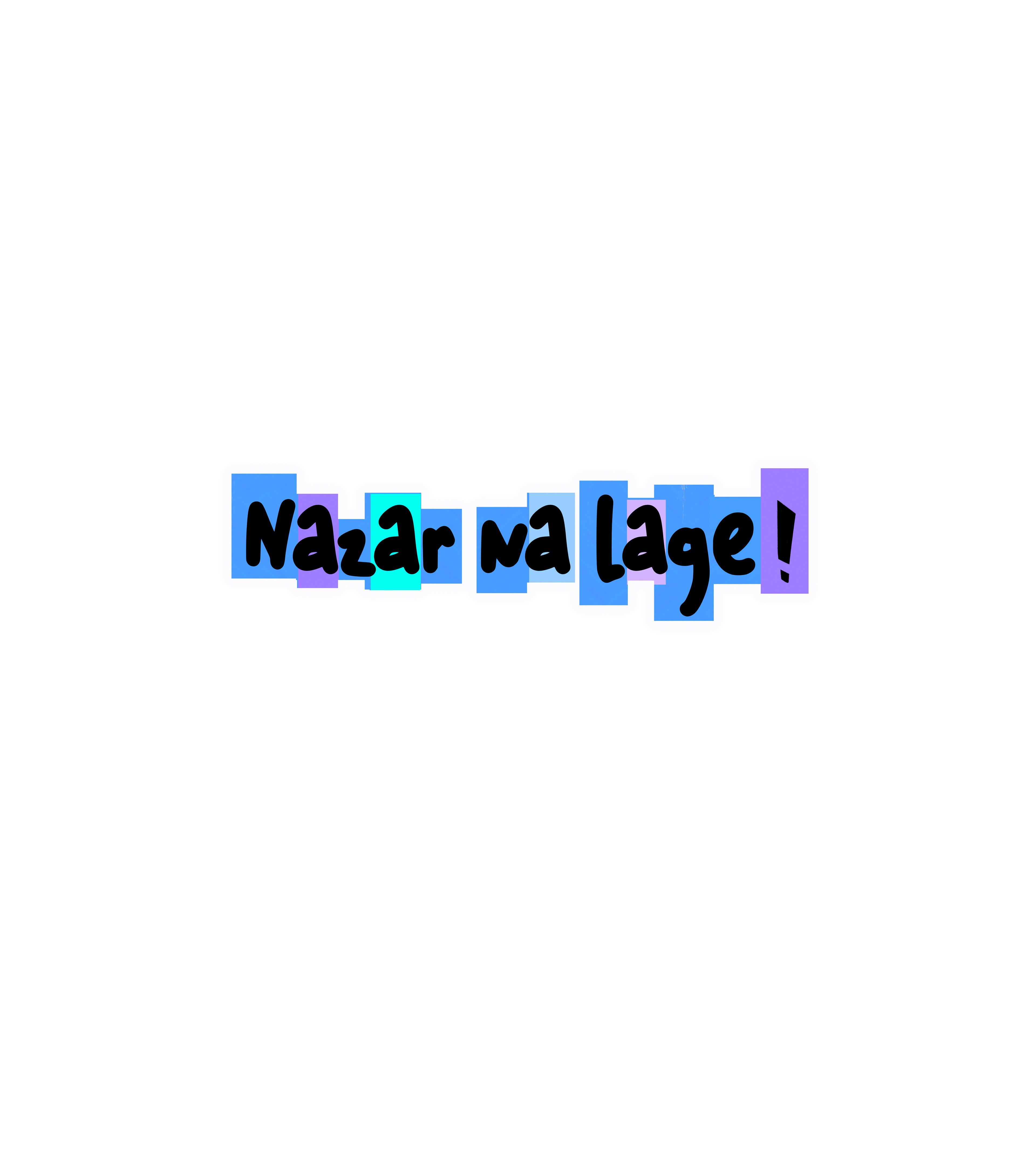 Nazar Na Lage Sticker