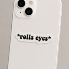 *Rolls Eyes* Sticker
