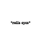 *Rolls Eyes* Sticker