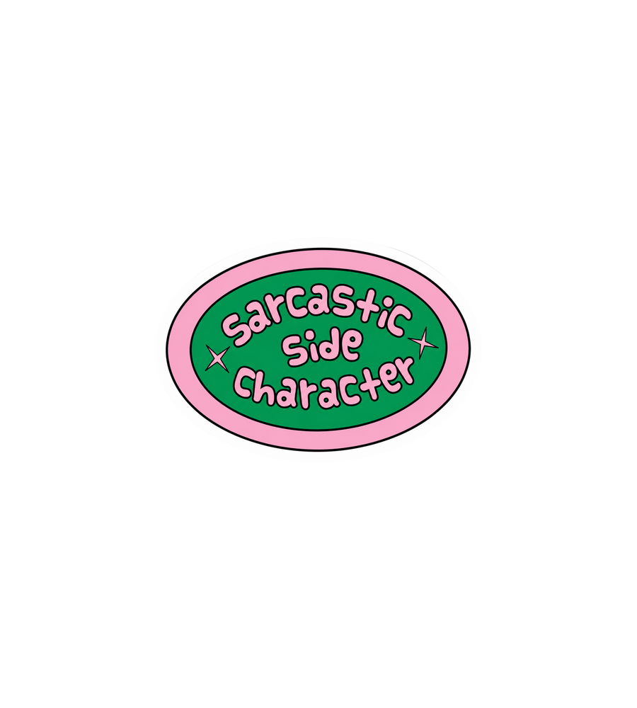 Sarcastic Side Character Sticker