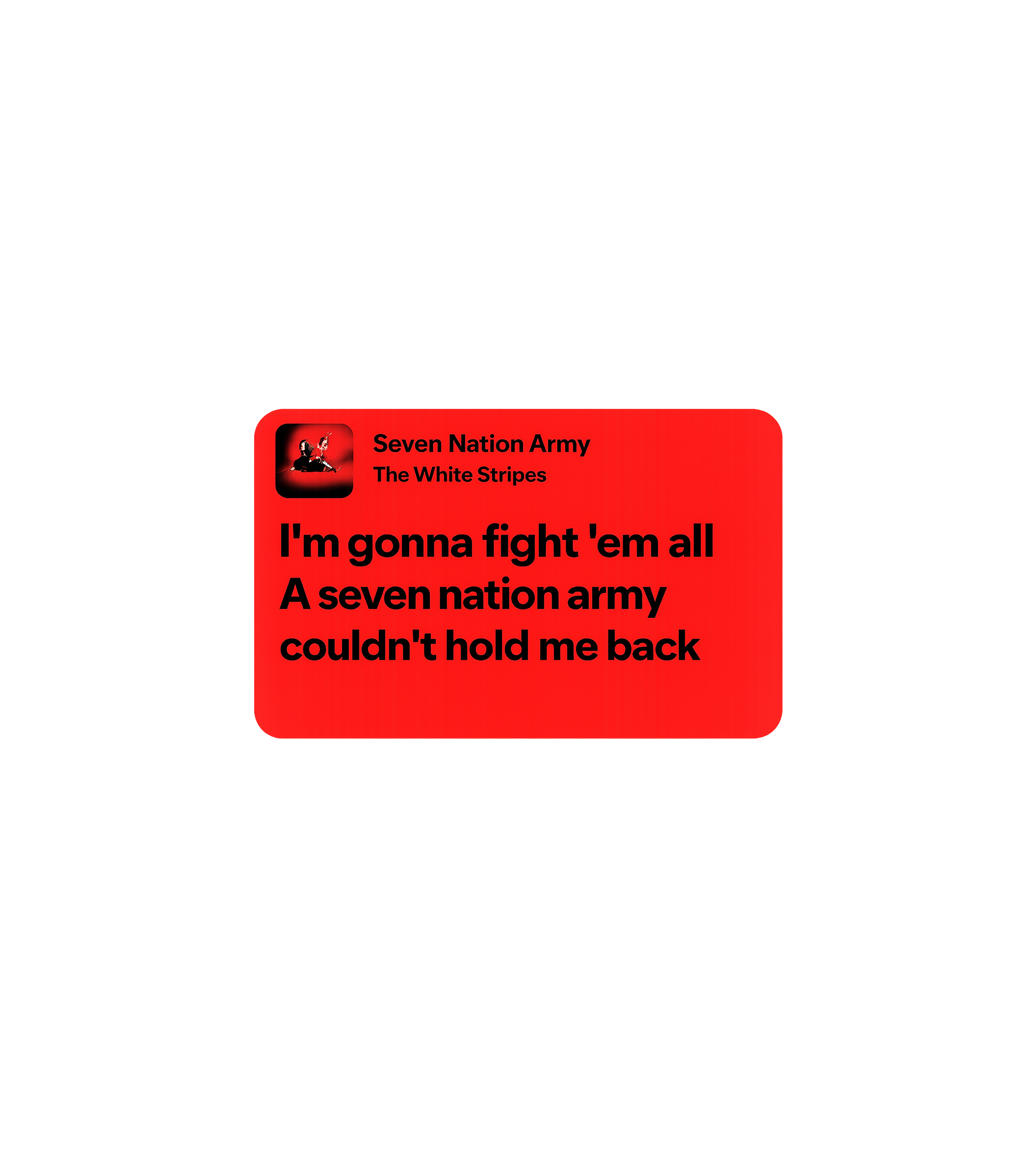 Seven Nation Army Lyrics Sticker