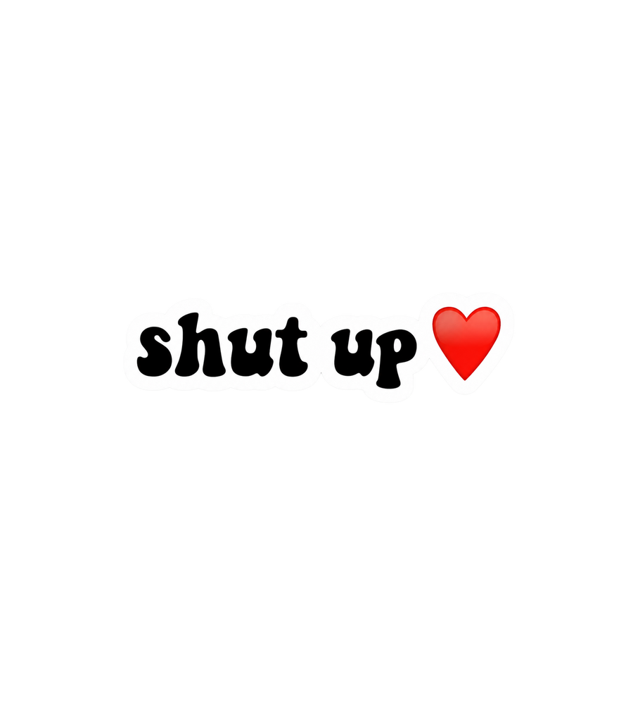 Shut Up Heart Sticker