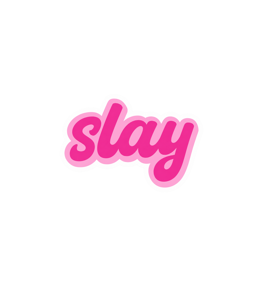Slay Sticker