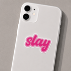 Slay Sticker