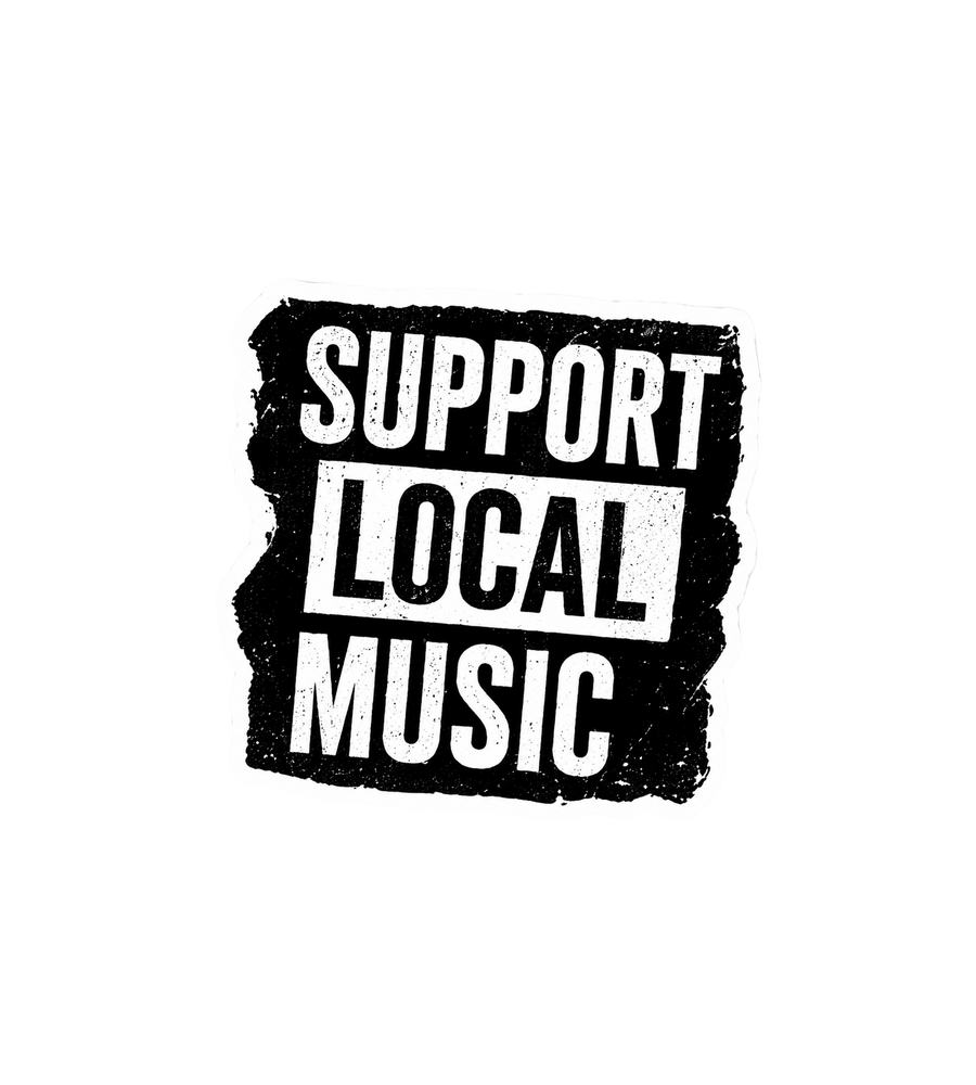 Support Local Music Vinyl Sticker