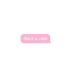 Thank U, Next Pink Text Sticker