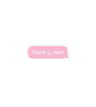 Thank U, Next Pink Text Sticker