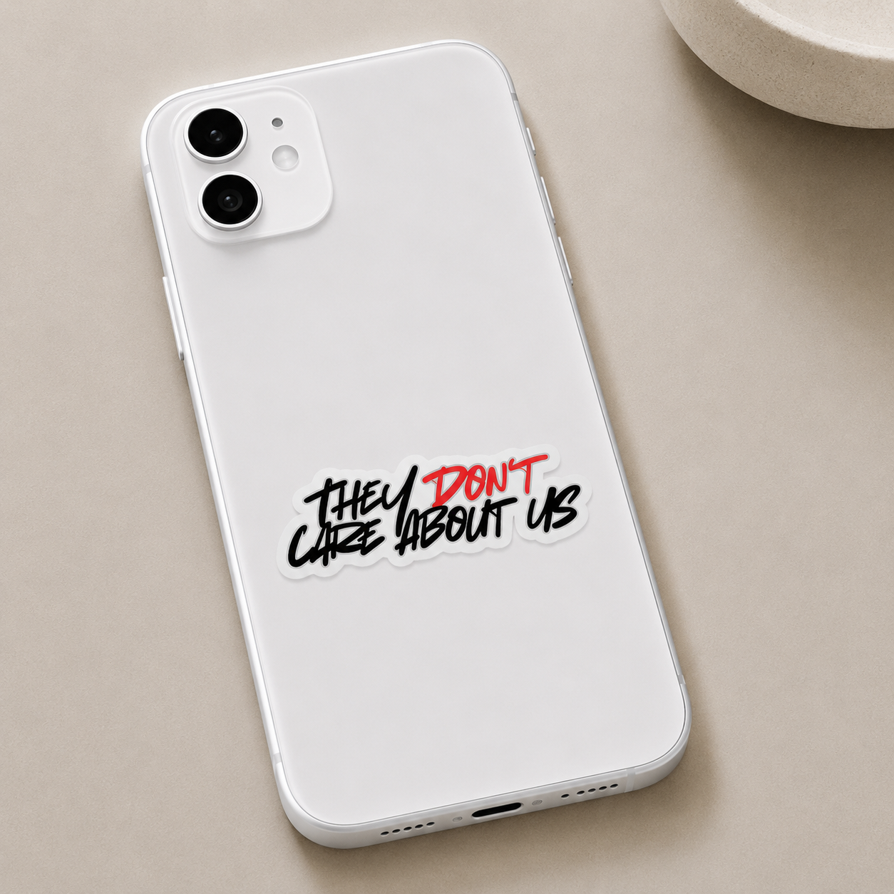 They Don't Care About Us Sticker