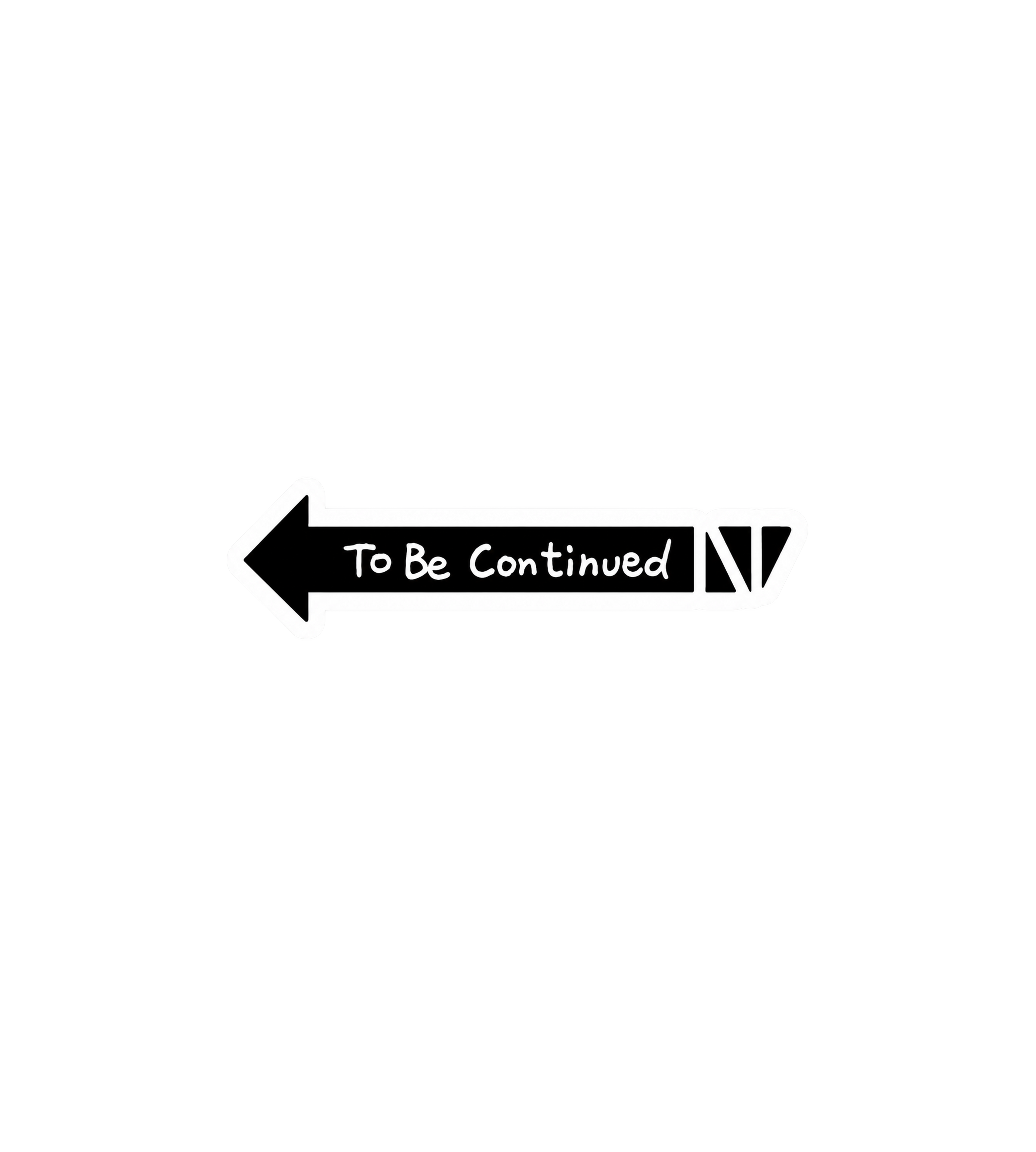 To Be Continued Arrow Sticker