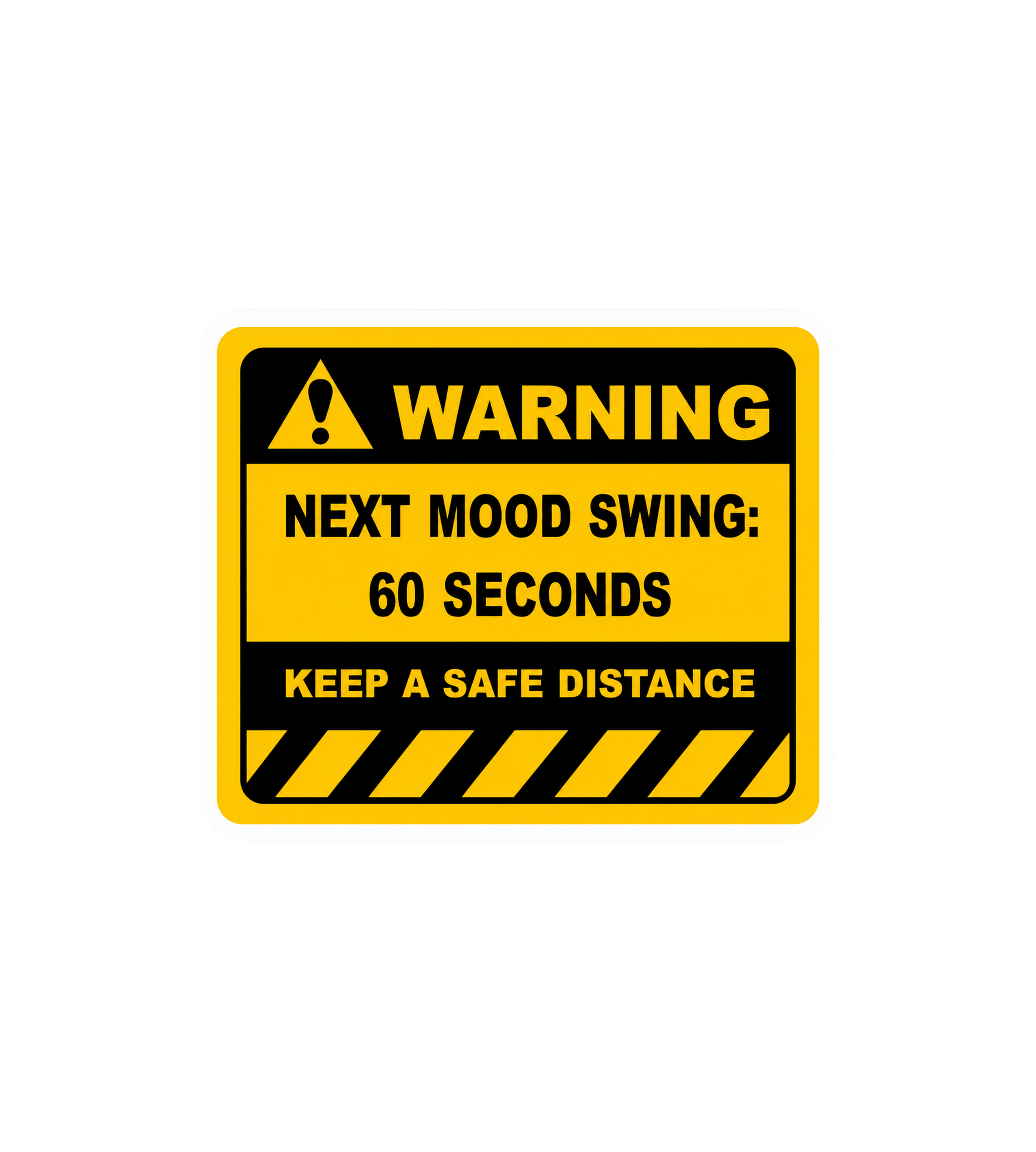 Mood Swing Warning Sticker