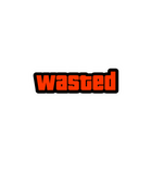 Wasted Sticker