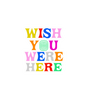 Wish You Were Here Retro Typography Sticker