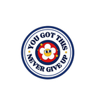 You Got This Never Give Up Sticker
