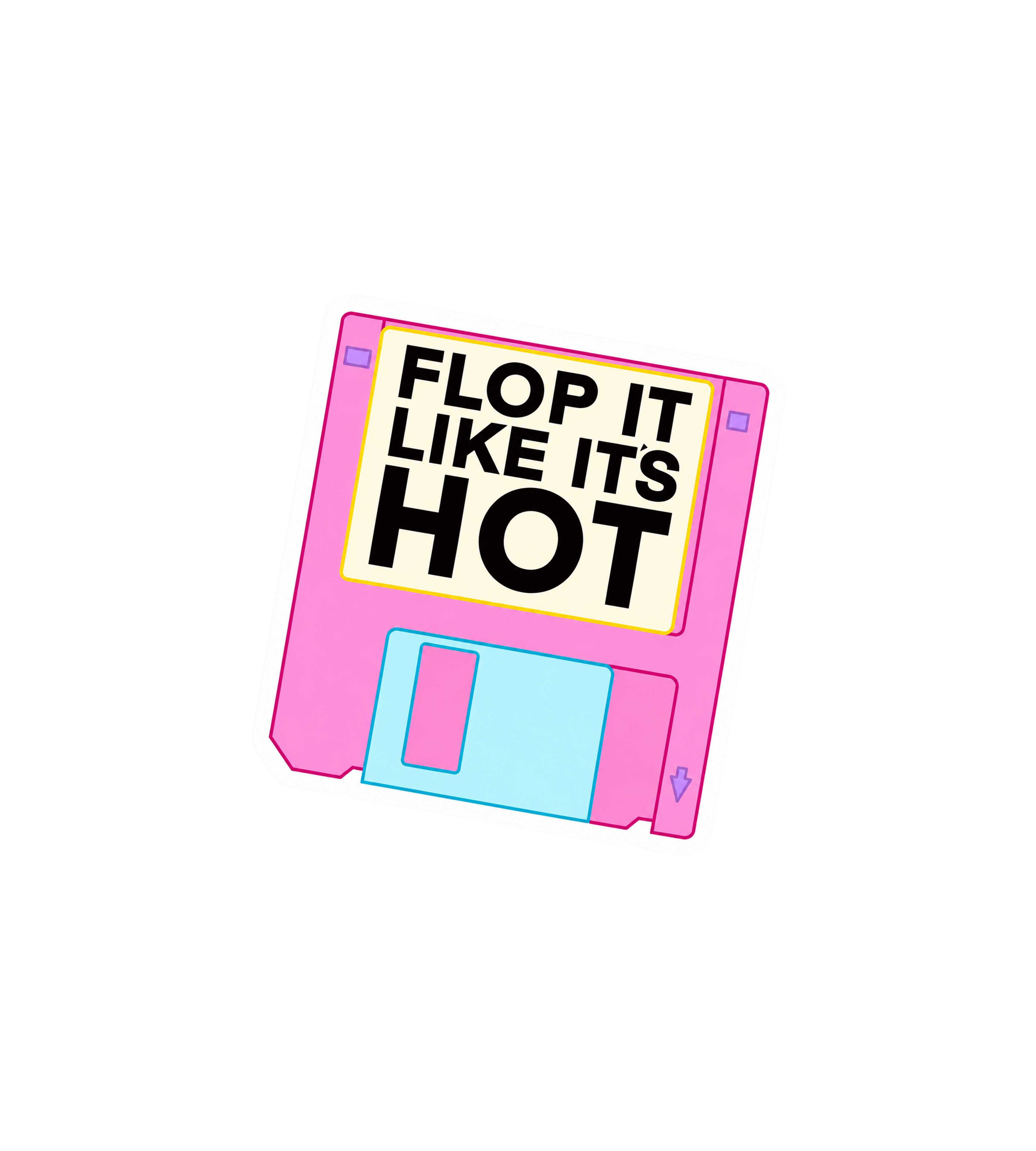 Flop It Like It's Hot Floppy Disk Sticker