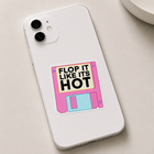 Flop It Like It's Hot Floppy Disk Sticker